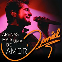 Daniel – Apenas Mais Uma De Amor [Live]