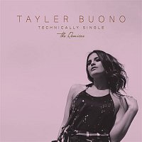 Tayler Buono – Technically Single (The Remixes)