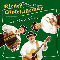 Rieder Gipfelsturmer – So sind wir