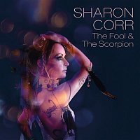 Sharon Corr – The Fool & The Scorpion