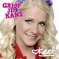 Keet! – Grijp Je Kans