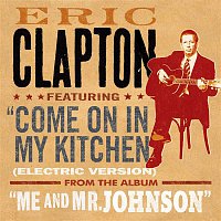Eric Clapton – Come On In My Kitchen