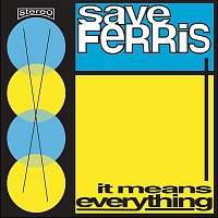 Save Ferris – IT MEANS EVERYTHING
