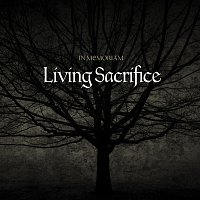 Living Sacrifice – In Memoriam