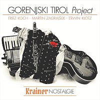 Gorenjski Tirol Project – Krainer Nostalgie