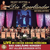 Das Jubiläums-Konzert mit allen grossen Hits - Live im Circus Krone München (Live)