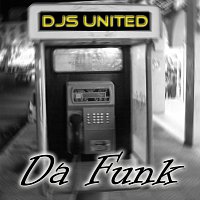 Přední strana obalu CD DJs United - Da Funk