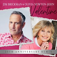Jim Brickman, Olivia Newton-John – Valentine [25th Anniversary Remix]