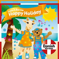 Lollo & Bernie – Happy Holiday [Danish Version]