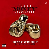 Dizzy Wright – Floyd Money Mayweather