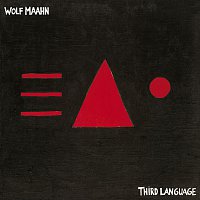 Wolf Maahn – Third Language [Remastered]