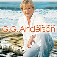 G.G. Anderson – Alle Liebe dieser Welt