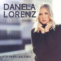 Daniela Lorenz – Fur immer und ewig