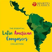 Various Artists.. – The Essential Latin American Composers Collection