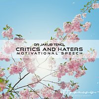 Dr. Jakub Tencl – Critics and haters FLAC