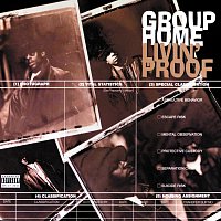 Group Home – Livin' Proof