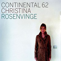 Christina Rosenvinge – Continental 62