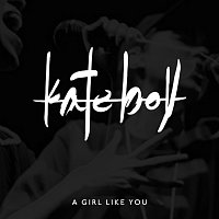 Kate Boy – A Girl Like You