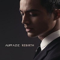 Aliff Aziz – Rebirth