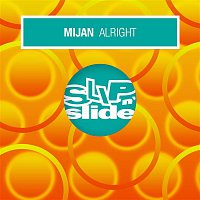 Mijan – Alright (Remixes)