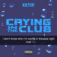 Ka5sh – Crying In The Club