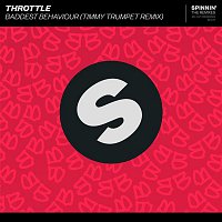 Throttle – Baddest Behaviour (Timmy Trumpet Remix)