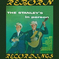 The Stanley Brothers – The Stanley's In Person (HD Remastered)
