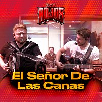 Los Rojos – El Senor De Las Canas [En Vivo]