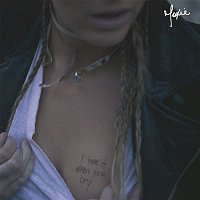 Moxie – I Love It When You Cry