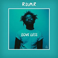 R.LUM.R – Love Less