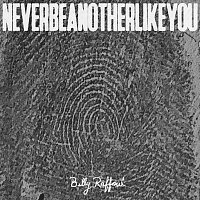 Billy Raffoul – Never Be Another Like You