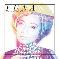 Yuna – Sixth Street EP