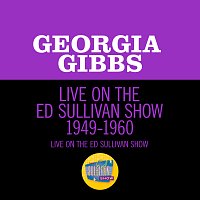 Georgia Gibbs – Live On The Ed Sullivan Show 1949-1960