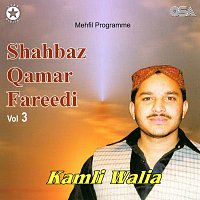 Shahbaz Qamar Fareedi – Kamli Walia, Vol. 3