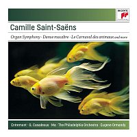 Eugene Ormandy – Saint-Saens: Organ Symphony; Bacchanale; Danse Macabre; Carnaval des Animaux