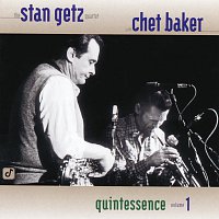 Stan Getz Quartet, Chet Baker – Quintessence