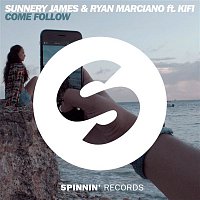 Sunnery James & Ryan Marciano – Come Follow (feat. KiFi)