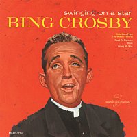 Bing Crosby – Swinging On A Star