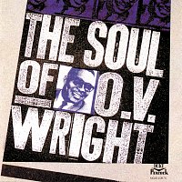 O.V. Wright – The Soul Of O.V. Wright