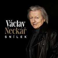 Václav Neckář – Snílek (feat. Letní kapela)