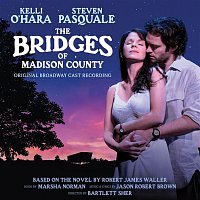 Various Artists.. – Bridges of Madison County (Original Broadway Cast Recording)