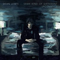 Dean Lewis – Same Kind Of Different [Acoustic]