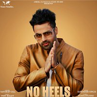 Sandeep Gill – No Heels