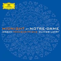 Olivier Latry – Midnight at Notre-Dame