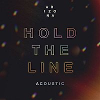 A R I Z O N A – Hold The Line (Acoustic)