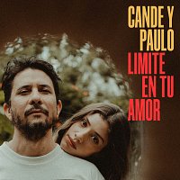 Cande y Paulo – Limite En Tu Amor