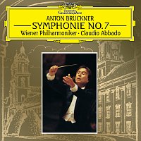 Wiener Philharmoniker, Claudio Abbado – Bruckner: Symphony No.7 In E Major