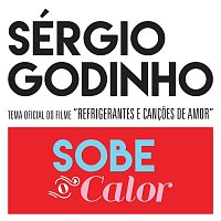 Sobe O Calor [Cancao Original Do Filme "Refrigerantes E Cancoes De Amor"]