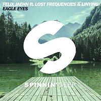 Felix Jaehn – Eagle Eyes (feat. Lost Frequencies &  Linying)