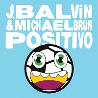 J. Balvin, Michael Brun – Positivo